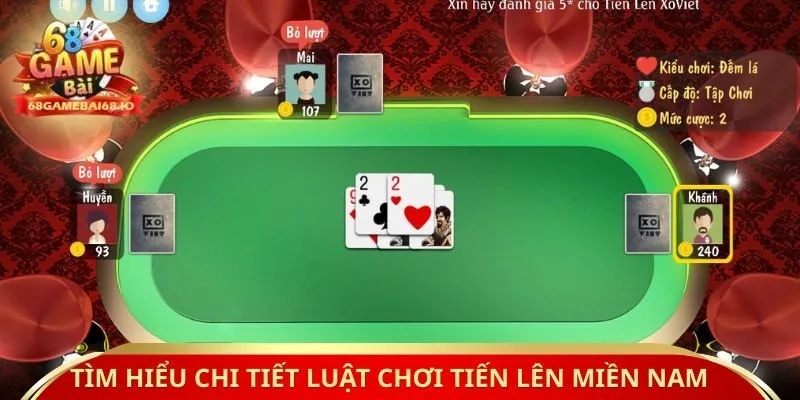 Tìm hiểu chi tiết luật chơi tiến lên miền nam 